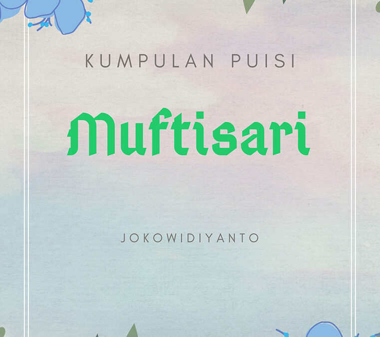 Kumpulan Puisi Muftisari