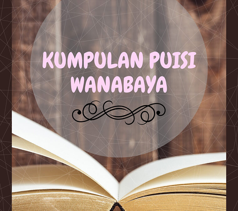 Kumpulan Puisi Wanabaya