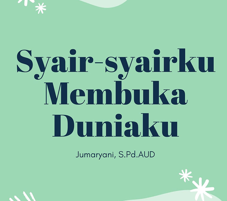 Syair-syairku Membuka Duniaku
