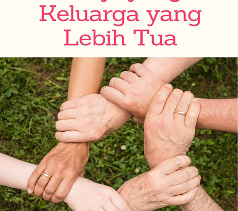 Menyayangi Keluarga yang Lebih Tua