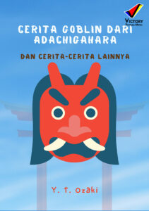 Cerita Goblin dari Adachigahara dan Cerita-Cerita Lainnya