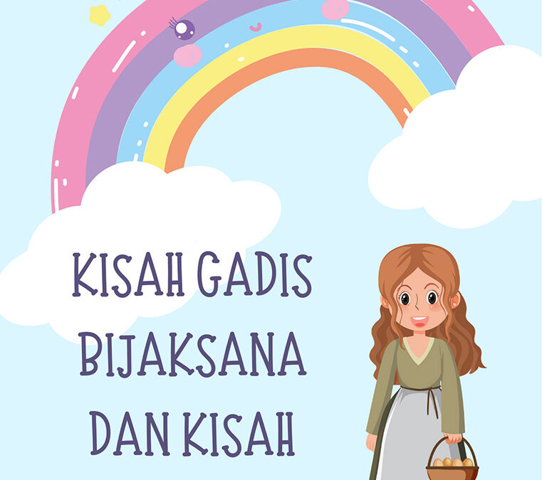 Kisah Gadis Bijaksana dan Kisah Lainnya