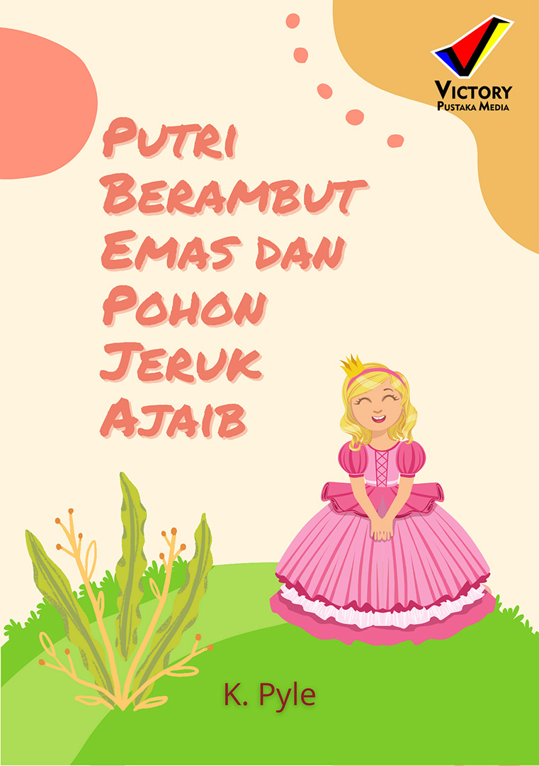 Putri Berambut Emas dan Pohon Jeruk Ajaib