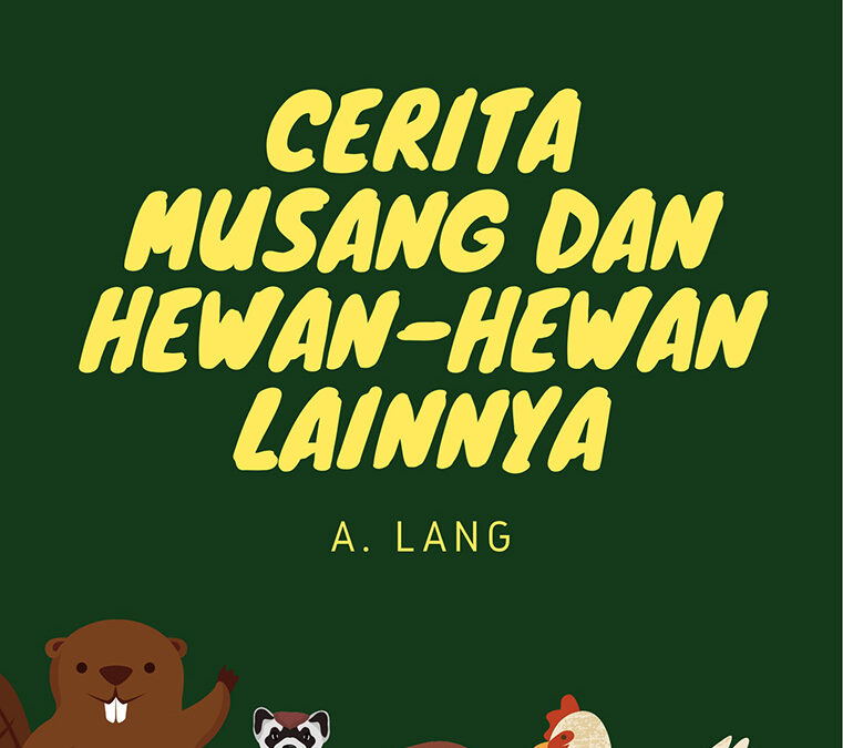 Cerita Musang dan Hewan-Hewan Lainnya