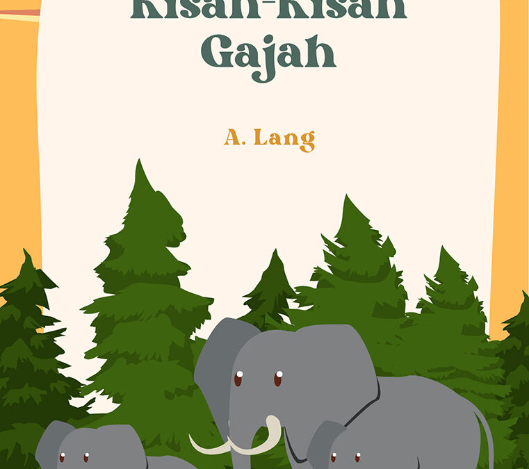 Kisah-Kisah Gajah