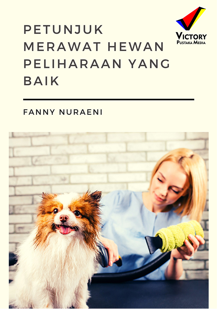 Petunjuk Merawat Hewan Peliharaan yang Baik