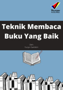 Teknik Membaca Buku Yang Baik