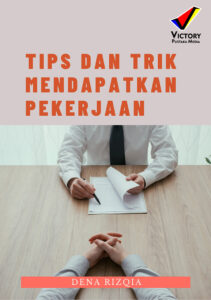 Tips dan Trik Mendapatkan Pekerjaan