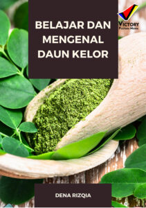 Belajar dan Mengenal Daun Kelor