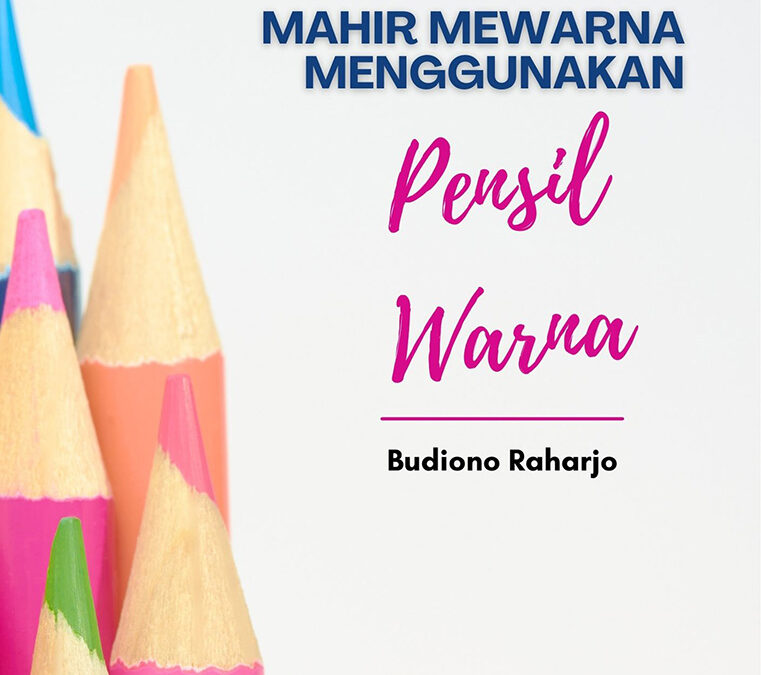 Mahir Mewarna menggunakan Pensil Warna