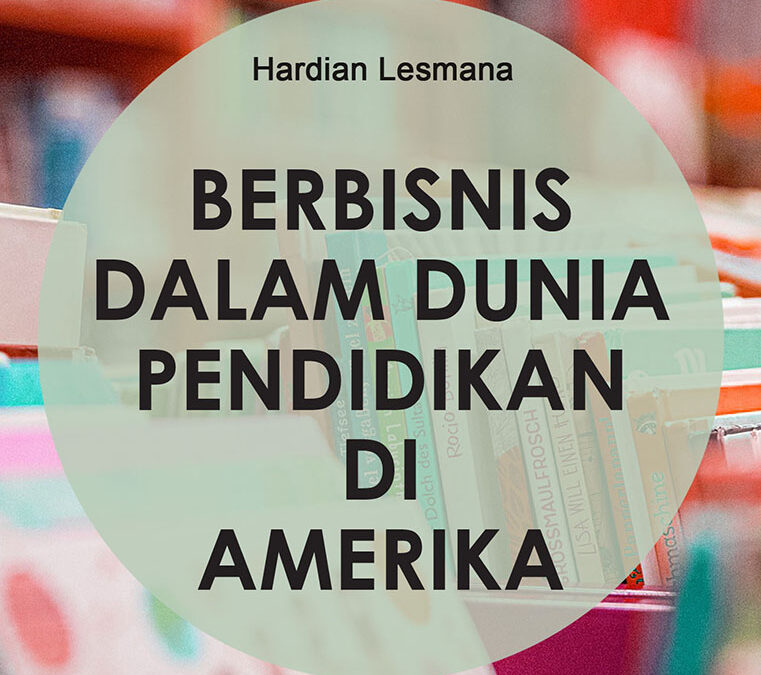 Berbisnis di Dunia Pendidikan Amerika