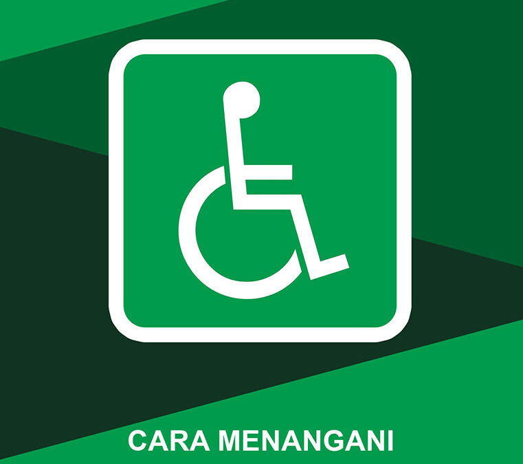 Cara Menangani Masalah Disabilitas