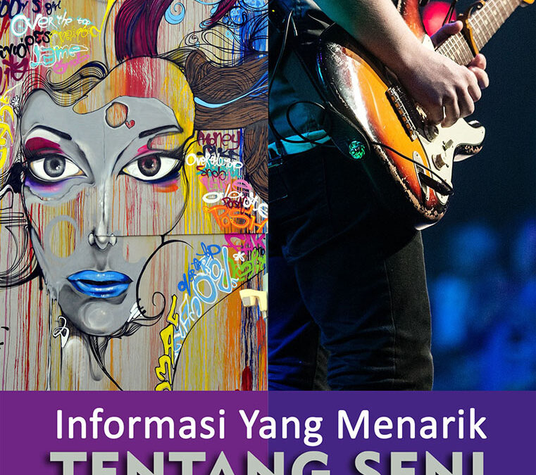 Informasi Yang Menarik Tentang Seni dan Hiburan