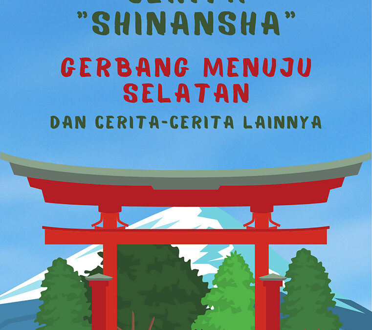 Cerita “Shinansha” Gerbang Menuju Selatan dan Cerita-Cerita Lainnya