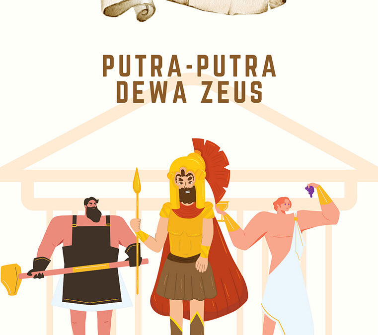 Mitologi Yunani: Putra-Putra Dewa Zeus