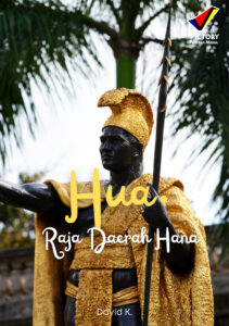 Hua, Raja Daerah Hana