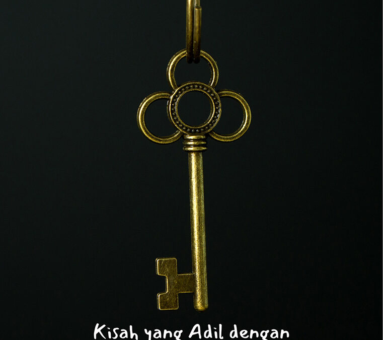 Kisah Yang Adil dengan Kunci Emas