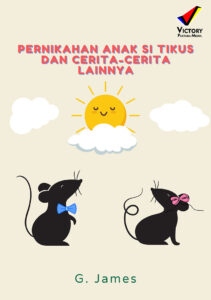 Pernikahan Anak si Tikus dan Cerita-Cerita Lainnya