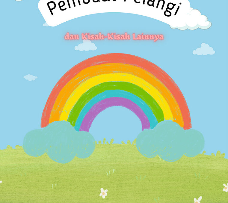 Pembuat Pelangi dan Kisah-Kisah Lainnya