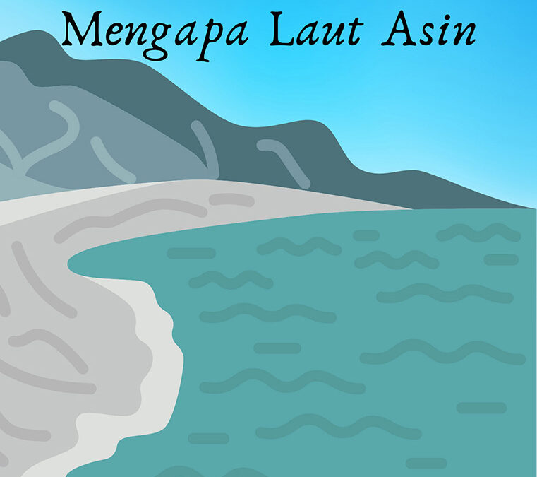 Mengapa Laut Asin