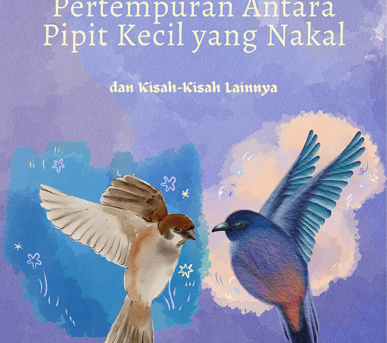 Pertempuran Antara Pipit Kecil yang Nakal dan Kisah-Kisah Lainnya
