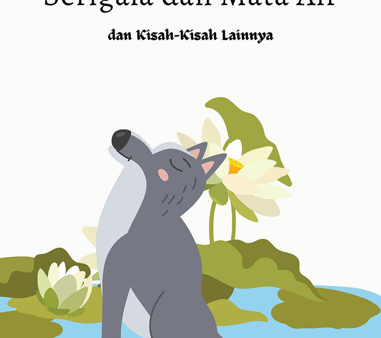 Serigala dan Mata Air dan Kisah-Kisah lainnya