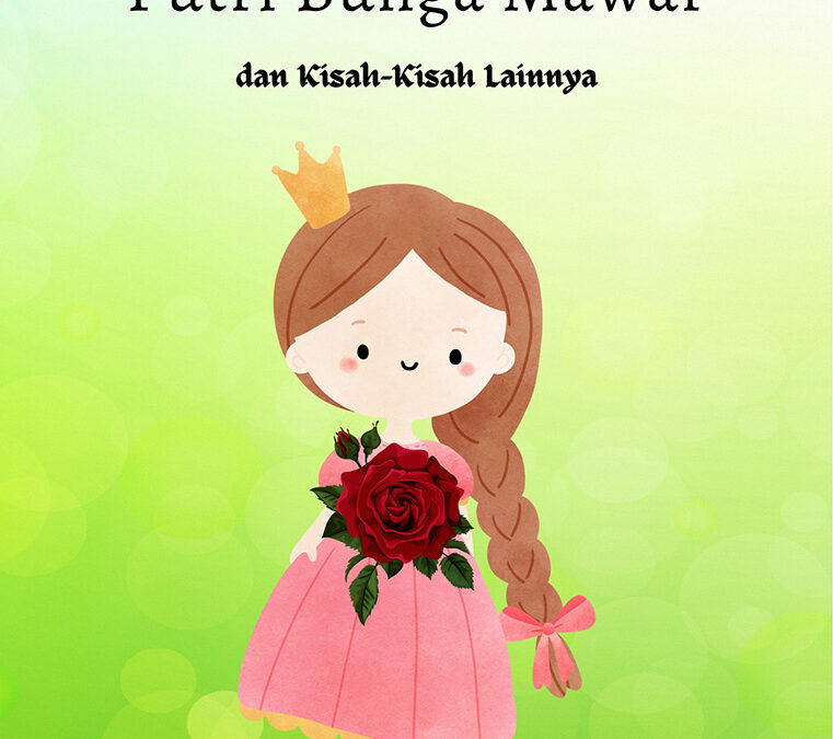 Putri Bunga Mawar dan Kisah-Kisah lainnya