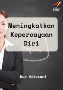 Meningkatkan Kepercayaan Diri