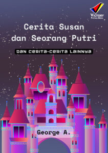 Cerita Susan dan Seorang Putri dan Cerita-Cerita Lainnya