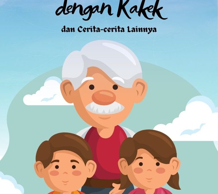 Berpetualang dengan Kakek dan Cerita-Cerita lainnya