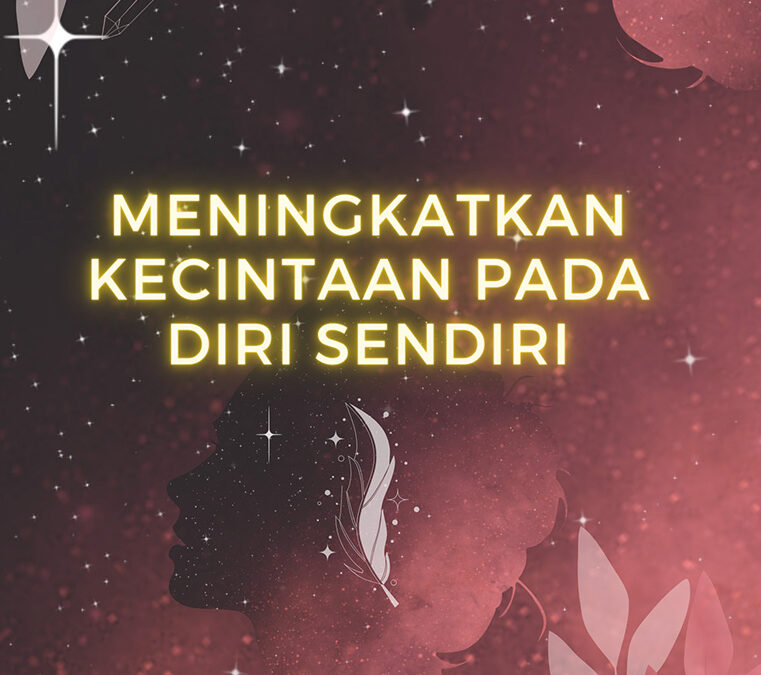 Meningkatkan Kecintaan pada Diri Sendiri