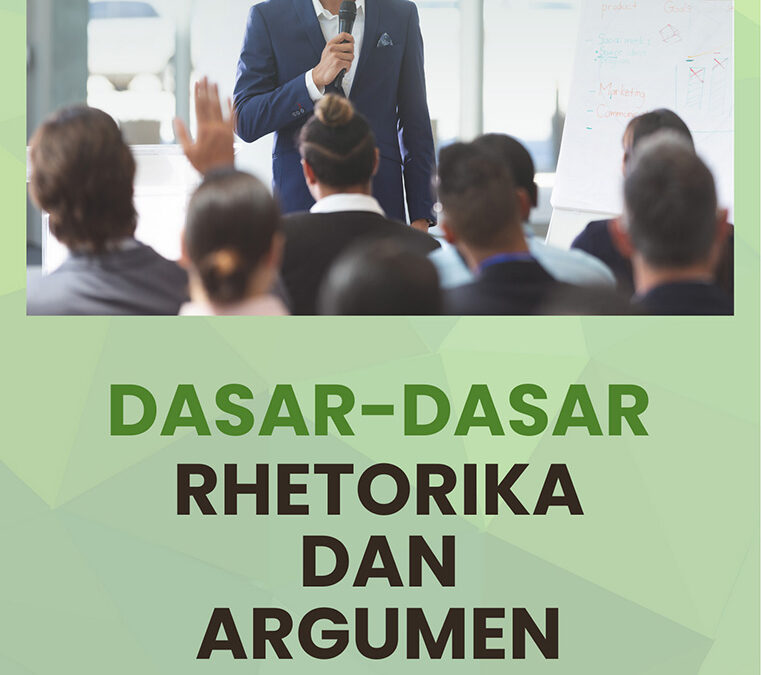 Dasar-Dasar Rhetorika dan Argumen