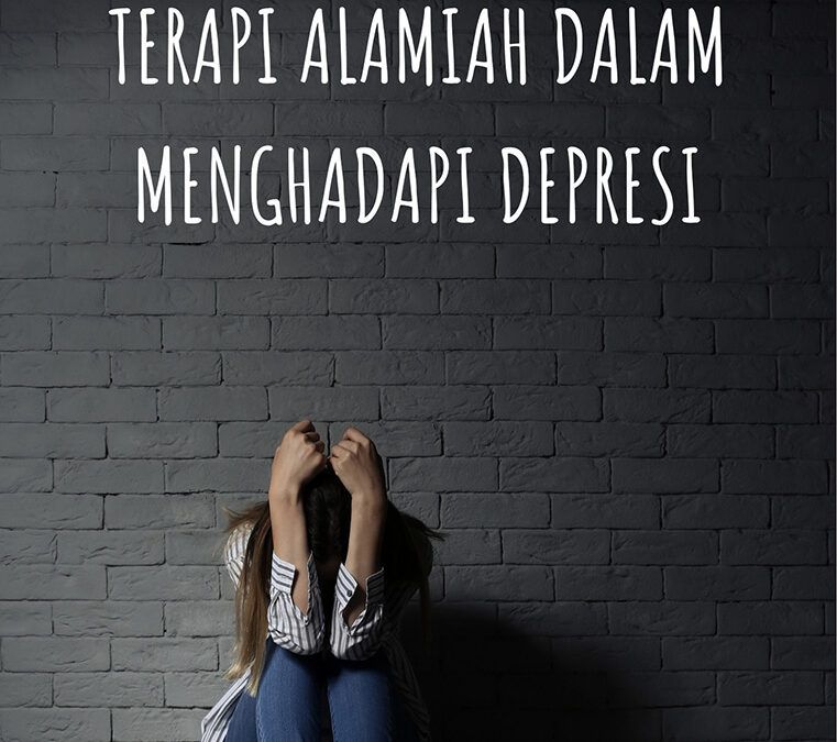 Terapi Alamiah dalam Menghadapi Depresi