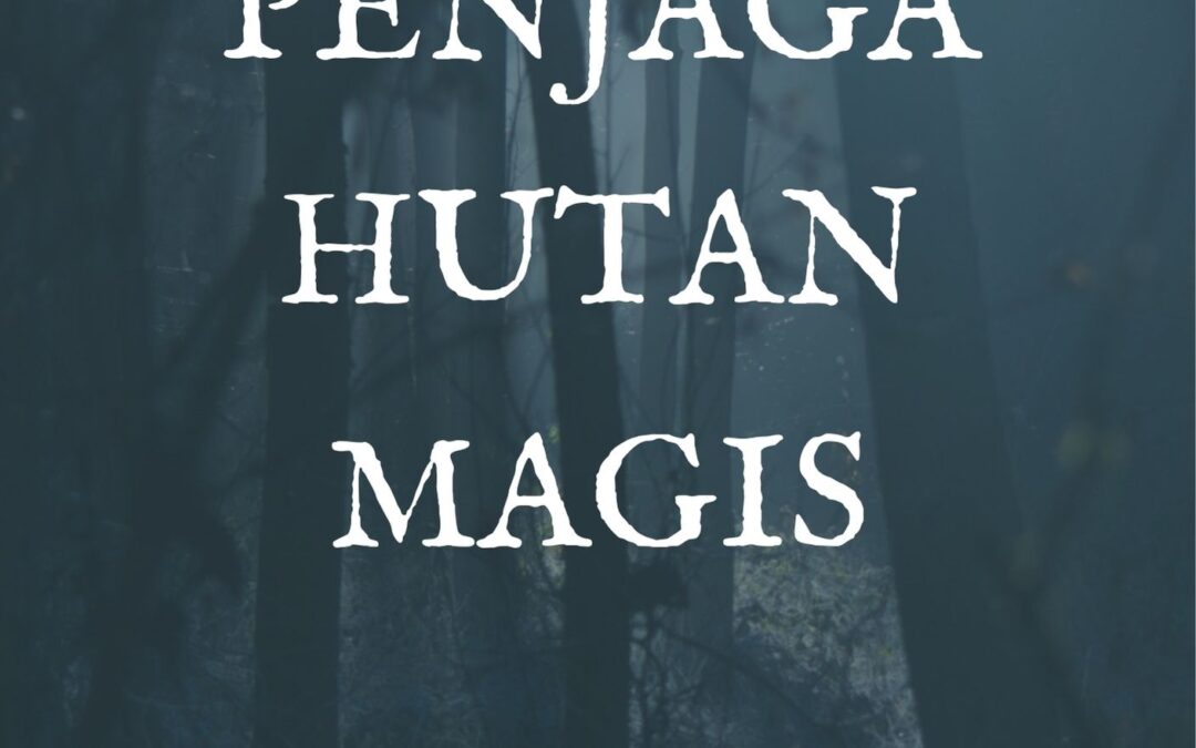 Penjaga Hutan Magis