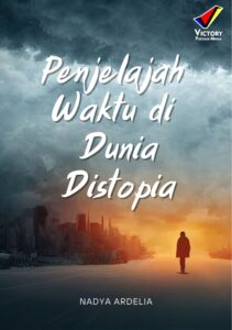 Penjelajah Waktu di Dunia Distopia