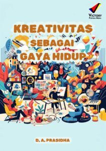 Kreativitas sebagai Gaya Hidup