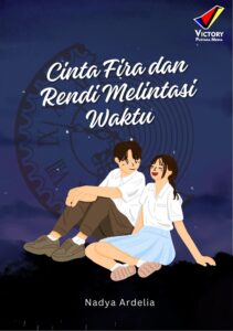 Cinta Fira dan Rendi Melintasi Waktu