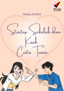 Startup Sekolah dan Kisah Cinta Tania